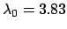 $ \lambda _0=3.83$